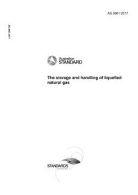 AS 3961: 03/13/2017 The storage and handling of liquefied natural gas