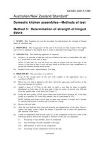 AS/NZS 4387.5: 06/05/1996 Domestic kitchen assemblies – Methods of test, Method 5: Determination of strength of hinged doors AS/NZS 4387.5: 06/05/1996 Domestic kitchen assemblies – Methods of test, Method 5: Determination of strength of hinged doors