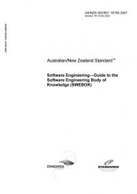 AS/NZS ISO/IEC 19759: 01/30/2007 Software Engineering – Guide to the Software Engineering Body of Knowledge (SWEBOK)