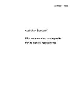 AS 1735.1: 01/01/1999 Lifts, escalators and moving walks – General requirements