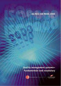 AS/NZS ISO 9000: 12/15/2000 Quality management systems – Fundamentals and vocabulary