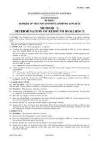 AS 2983.1: 01/01/1988 Methods of test for synthetic sporting surfaces – Determination of rebound resilience AS 2983.1: 01/01/1988 Methods of test for synthetic sporting surfaces – Determination of rebound resilience