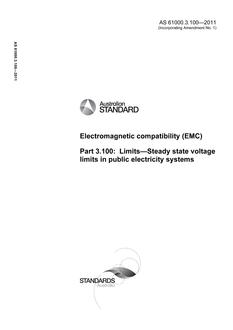 AS 61000.3.100: 12/23/2011 Electromagnetic compatibility (EMC), Part 3.100: Limits – Steady state voltage limits in public electricity systems