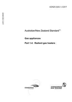 AS/NZS 5263.1.4: 10/13/2017 Gas Appliances, Part 1.4: Radiant gas heaters