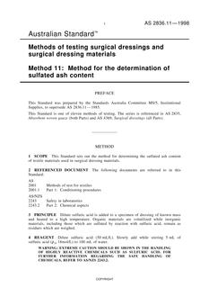 AS 2836.11: 01/01/1998 Methods of testing surgical dressings and surgical dressing materials, Method 11: Method for the determination of sulfated ash content AS 2836.11: 01/01/1998 Methods of testing surgical dressings and surgical dressing materials, Method 11: Method for the determination of sulfated ash content