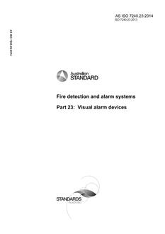 AS ISO 7240.23: 12/19/2014 Fire detection and alarm systems, Part 23: Visual alarm devices