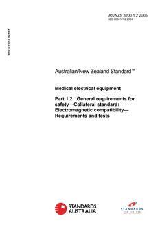 AS/NZS 3200.1.2: 04/07/2005 Medical electrical equipment, Part 1.2: General requirements for safety – Collateral standard: Electromagnetic compatibility – Requirements and tests