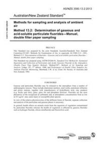 AS/NZS 3580.13.2: 05/31/2013 Methods for sampling and analysis of ambient air, Method 13.2: Determination of gaseous and acid-soluble particulate fluorides – Manual, double filter paper sampling