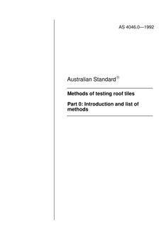 AS 4046.0: 01/01/1992 Methods of testing roof tiles, Part 0: Introduction and list of methods AS 4046.0: 01/01/1992 Methods of testing roof tiles, Part 0: Introduction and list of methods