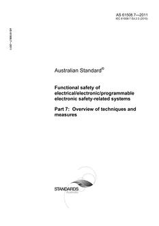AS 61508.7: 01/01/2011 Functional safety of electrical/electronic/programmable electronic safety-related systems, Part 7: Overview of techniques and measures
