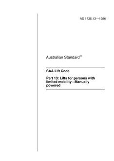AS 1735.13: 12/31/1985 Lifts, escalators and moving walks, Part 13: Lifts for persons with limited mobility – Manually powered
