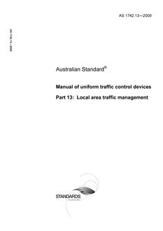 AS 1742.13: 11/09/2009 Manual of uniform traffic control devices, Part 13: Local area traffic management