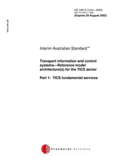 AS 14813.1(INT): 01/01/2000 Transport information and control systems – Reference model architecture(s) for the TICS sector, Part 1: TICS fundamental services