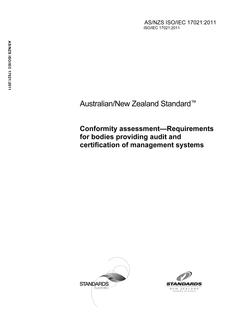 AS/NZS ISO/IEC 17021: 11/11/2011 Conformity assessment – Requirements for bodies providing audit and certification of management systems