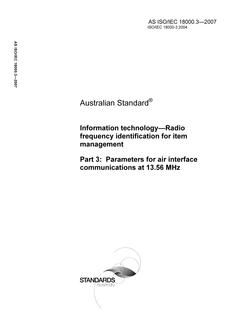 AS ISO IEC 18000.3: 01/23/2007 Information technology – Radio frequency identification for item management, Part 3: Parameters for air interface communications at 13.56 MHz