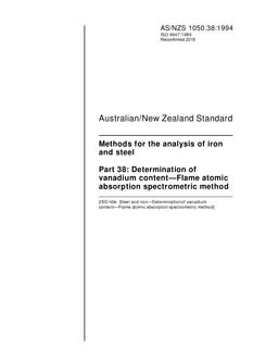 AS/NZS 1050.38: 08/08/1994 Methods for the analysis of iron and steel, Part 38: Determination of vanadium content – Flame atomic absorption spectrometric method