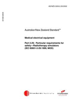 AS/NZS 3200.2.29: 08/01/2000 Medical electrical equipment, Part 2.29: Particular requirements for safety – Radiotherapy simulators (IEC 60601-2-29:1999, MOD)
