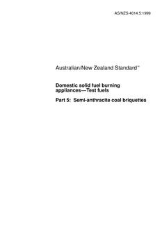 AS/NZS 4014.5: 07/05/1999 Domestic solid fuel burning appliances – Test fuels, Part 5: Semi-anthracite coal briquettes