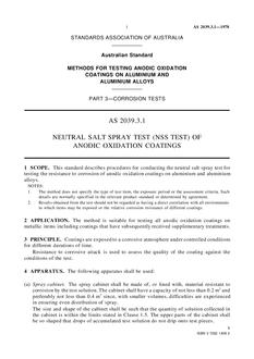 AS 2039.3.1: 12/31/1977 Methods for testing anodic oxidation coatings on aluminium and aluminium alloys, Part 3.1: Corrosion tests – Neutral salt spray test (NSS test) of anodic oxidation coatings