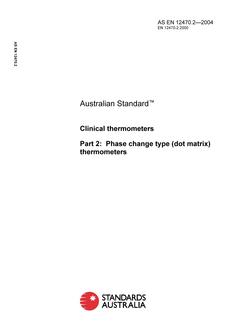 AS EN 12470.2: 01/01/2004 Clinical thermometers, Part 2: Phase change type (dot matrix) thermometers