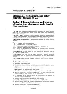 AS 1807.4: 01/01/1989 Cleanrooms, workstations and safety cabinets – Methods of test – Determination of performance of laminar flow cleanrooms under loaded filter conditions