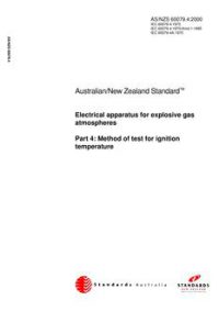 AS/NZS 60079.4: 04/26/2000 Electrical apparatus for explosive gas atmospheres, Part 4: Method of test for ignition temperature