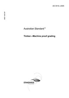 AS 3519: 08/25/2005 Timber – Machine proof grading