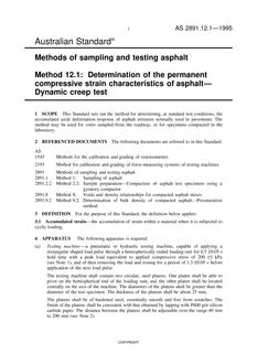 AS 2891.12.1: 01/01/1995 Methods of sampling and testing asphalt, Method 12.1: Determination of the permanent compressive strain characteristics of asphalt – Dynamic creep test