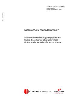 AS/NZS CISPR 22: 01/21/2002 Information technology equipment – Radio disturbance characteristics – Limits and methods of measurement