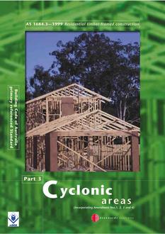 AS 1684.3: 01/01/1999 Residential timber-framed construction – Cyclonic areas (SEE IMPORTANT NOTE)