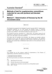 AS 3583.1: 01/05/1998 Methods of test for supplementary cementitious materials for use with portland and blended cement, Method 1: Determination of fineness by the 45 micrometre sieve