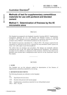 AS 3583.1: 01/05/1998 Methods of test for supplementary cementitious materials for use with portland and blended cement, Method 1: Determination of fineness by the 45 micrometre sieve