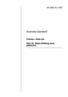 AS 2550.16: 12/05/1997 Cranes – Safe use, Part 16: Mast climbing work platforms