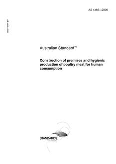 AS 4465: 04/07/2006 Construction of premises and hygienic production of poultry meat for human consumption