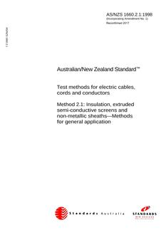 AS/NZS 1660.2.1: 03/05/1998 Test methods for electric cables, cords and conductors, Method 2.1: Insulation, extruded semi-conductive screens and non-metallic sheaths – Methods for general application