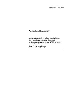 AS 2947.3: 01/01/1995 Insulators – Porcelain and glass for overhead power lines – Voltages greater than 1000 V a.c., Part 3: Couplings