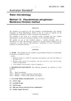 AS 4276.13: 01/01/1995 Water microbiology – Pseudomonas aeruginosa – Membrane filtration method AS 4276.13: 01/01/1995 Water microbiology – Pseudomonas aeruginosa – Membrane filtration method