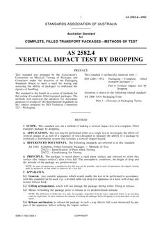 AS 2582.4: 02/06/1983 Complete, filled transport packages – Methods of test – Vertical impact test by dropping