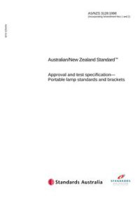 AS/NZS 3128: 01/05/1998 Approval and test specification – Portable lamp standards and brackets