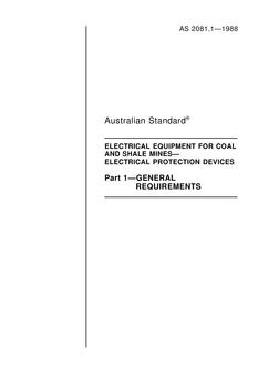AS 2081.1: 12/31/1987 Electrical equipment for coal and shale mines – Electrical protection devices – General requirements