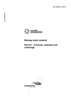 AS 1085.21: 06/27/2014 Railway track material, Part 21: Turnouts, switches and crossings