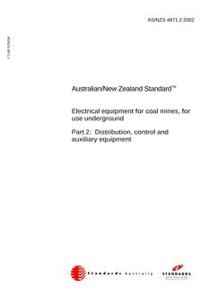 AS/NZS 4871.2: 03/02/2002 Electrical equipment for coal mines, for use underground, Part 2: Distribution, control and auxiliary equipment