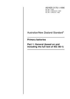 AS/NZS 2176.1: 03/05/1996 Primary batteries, Part 1: General (based on and including the full text of IEC 86-1)