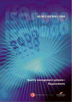 AS/NZS ISO 9001: 12/15/2000 Quality management systems – Requirements