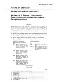 AS 1683.14.2: 01/01/1992 Methods of test for elastomers, Method 14.2: Rubber, vulcanized – Determination of adhesion to metal – Two-plate method AS 1683.14.2: 01/01/1992 Methods of test for elastomers, Method 14.2: Rubber, vulcanized – Determination of adhesion to metal – Two-plate method