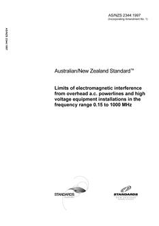 AS/NZS 2344: 11/05/1997 Limits of electromagnetic interference from overhead a.c. powerlines and high voltage equipment installations in the frequency range 0.15 to 1000 MHz