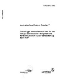 AS/NZS 5112: 09/28/2015 Tunnel type terminal neutral bars for low voltage switchboards – Requirements for termination of copper conductors up to 50 mm2