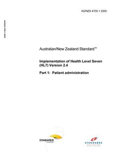 AS/NZS 4700.1: 07/13/2005 Implementation of Health Level Seven (HL7) Version 2.4, Part 1: Patient administration