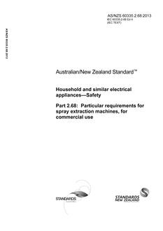 AS/NZS 60335.2.68: 01/01/2013 Household and similar electrical appliances – Safety, Part 2.68: Particular requirements for spray extraction machines, for commercial use
