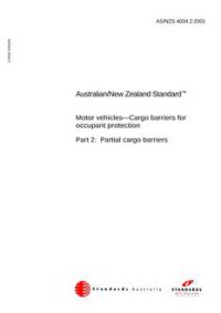 AS/NZS 4034.2: 06/06/2001 Motor vehicles – Cargo barriers for occupant protection, Part 2: Partial cargo barriers